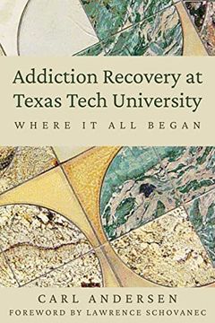 portada Addiction Recovery at Texas Tech University: Where it all Began (en Inglés)