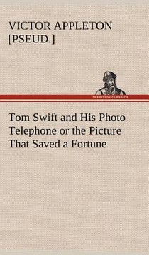 portada tom swift and his photo telephone or the picture that saved a fortune