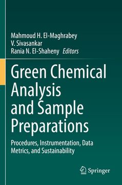 portada Green Chemical Analysis and Sample Preparations: Procedures, Instrumentation, Data Metrics, and Sustainability