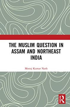 portada The Muslim Question in Assam and Northeast India (en Inglés)