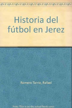 portada Historia del fútbol en Jerez