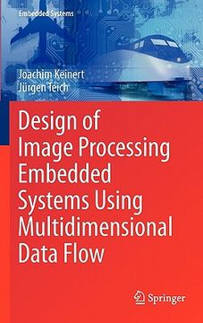 portada design of image processing embedded systems using multidimensional data flow (en Inglés)