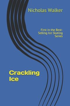 portada Crackling Ice: Best Selling Novel Now Available on Kindle