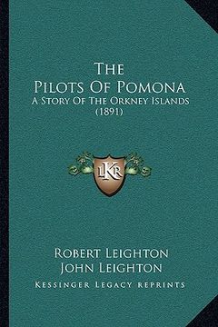 portada the pilots of pomona the pilots of pomona: a story of the orkney islands (1891) a story of the orkney islands (1891) (en Inglés)
