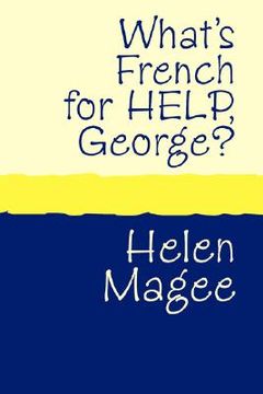 portada what's french for help, george? large print (en Inglés)