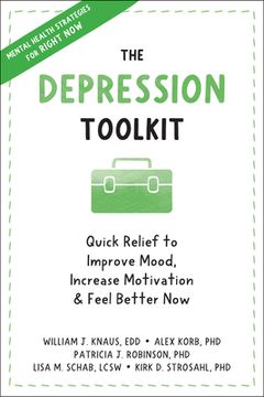 portada The Depression Toolkit: Quick Relief to Improve Mood, Increase Motivation, and Feel Better now 