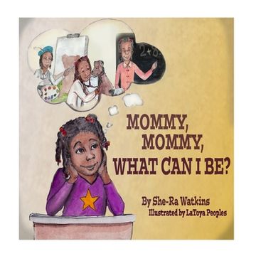 portada Mommy Mommy, What Can I Be? (en Inglés)