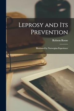 portada Leprosy and its Prevention: Illustrated by Norwegian Experience