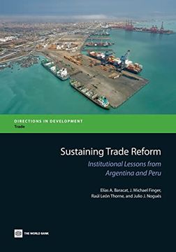 portada Sustaining Trade Reform: Institutional Lessons From Argentina and Peru (Directions in Development - Trade) (en Inglés)