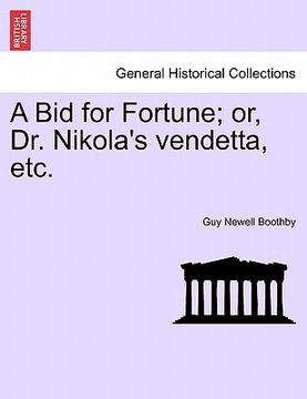 portada a bid for fortune; or, dr. nikola's vendetta, etc. (en Inglés)