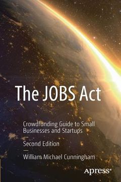 portada The Jobs ACT: Crowdfunding Guide to Small Businesses and Startups (in English)