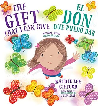 portada The Gift That I can Give (Libro bilingue inglés español) (en Inglés)