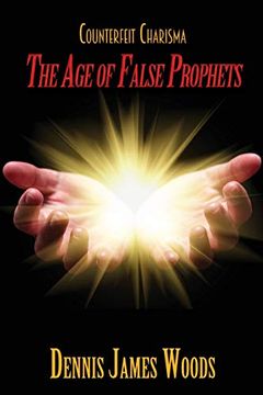 portada Counterfeit Charisma: The age of False Prophets (en Inglés)