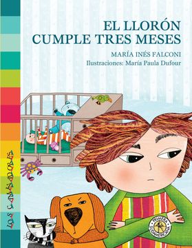 El Lloron Cumple Tres Meses (in Spanish)