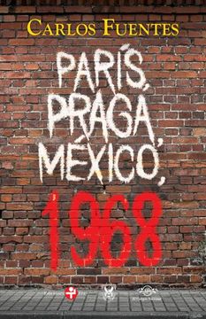 portada Paris, Praga, Mexico 1968
