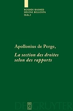 portada Apollonius de Perge, la Section des Droites Selon des Rapports: Commentaire Historique et Mathematique, Edition et Traduction de Texte Arabe (en Francés)