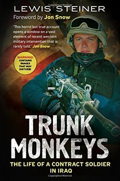 portada Trunk Monkeys: The Life of a Contract Soldier in Iraq