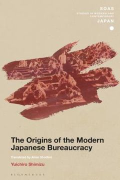 portada The Origins of the Modern Japanese Bureaucracy (en Inglés)
