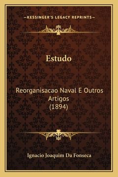 portada Estudo: Reorganisacao Naval E Outros Artigos (1894) (en Portugués)