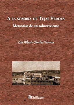 portada A la Sombra de Tejas Verdes (in Spanish)