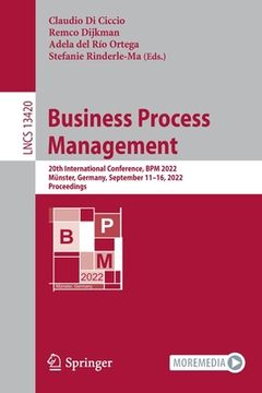 portada Business Process Management: 20th International Conference, BPM 2022, Münster, Germany, September 11-16, 2022, Proceedings