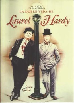 portada Stan & Ollie. Las raíces de la comedia. La doble vida de Laurel Hardy