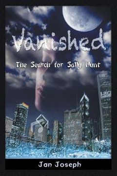 portada Vanished: The Search for Sally Hunt (en Inglés)