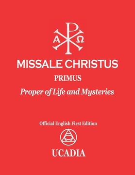 portada Missale Christus - Primus: Proper of Life and Mysteries (en Inglés)