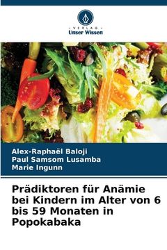 portada Prädiktoren für Anämie bei Kindern im Alter von 6 bis 59 Monaten in Popokabaka (in German)