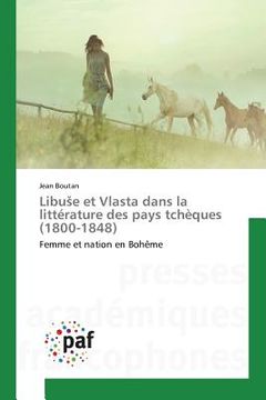 portada Libuse et Vlasta dans la littérature des pays tchèques (1800-1848) (en Francés)