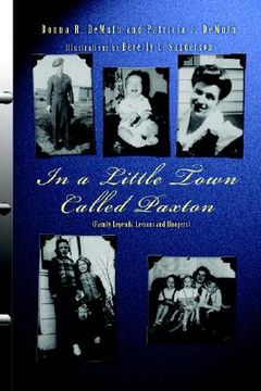 portada in a little town called paxton: (family legends, lessons and bloopers) (en Inglés)