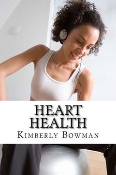 portada Heart Health: The Ultimate Guide to Improve Your Heart Health (en Inglés)