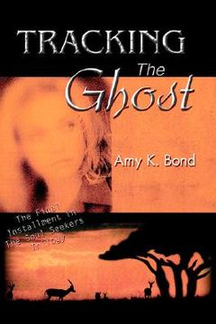 portada tracking the ghost: the final installment in the soul seekers trilogy (in English)