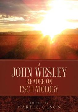 portada a john wesley reader on eschatology (en Inglés)