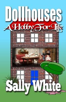 portada Dollhouses: A Hobby For Life