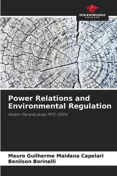 portada Power Relations and Environmental Regulation (en Inglés)