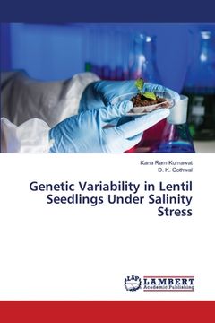 portada Genetic Variability in Lentil Seedlings Under Salinity Stress (en Inglés)