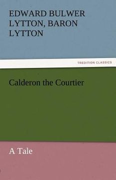 portada calderon the courtier, a tale (en Inglés)