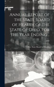 portada Annual Report of the State Board of Health of the State of Ohio, for the Year Ending ..; 1894 (en Inglés)