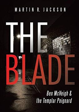 portada The Blade: Ben Mcveigh & the Templar Poignard (in English)