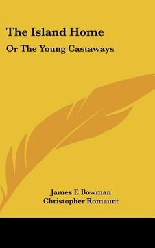 portada the island home: or the young castaways (in English)