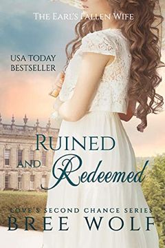 portada Ruined & Redeemed: The Earl's Fallen Wife (Love's Second Chance) (in English)