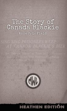 portada The Story of Canada Blackie (Heathen Edition) (en Inglés)