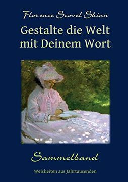 portada Gestalte die Welt mit Deinem Wort: Sammelband (3 in 1) (in German)