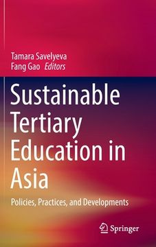 portada Sustainable Tertiary Education in Asia: Policies, Practices, and Developments