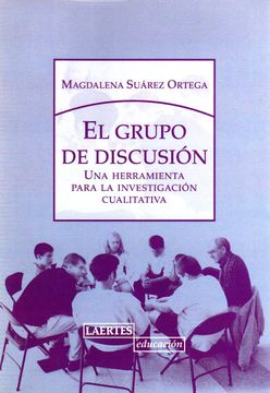 portada El Grupo de Discusión: Una Herramienta Para la Investigación Cualitativa