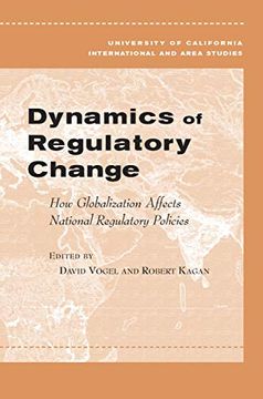 portada Dynamics of Regulatory Change: How Globalization Affects National Regulatory Policies (Global, Area, and International Archive) (en Inglés)