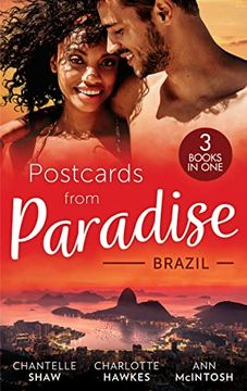 portada Postcards From Paradise: Brazil: Master of her Innocence (Bought by the Brazilian) / Falling for the Single dad Surgeon / Awakened by her Brooding Brazilian