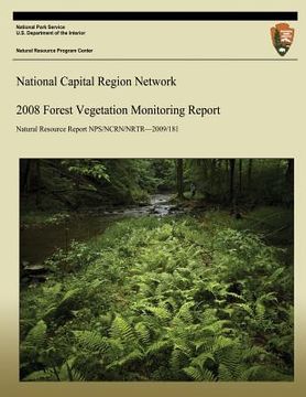 portada National Capital Region Network 2008 Forest Vegetation Monitoring Report (in English)