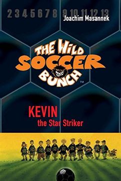 portada The Wild Soccer Bunch, Book 1, Kevin the Star Striker (en Inglés)
